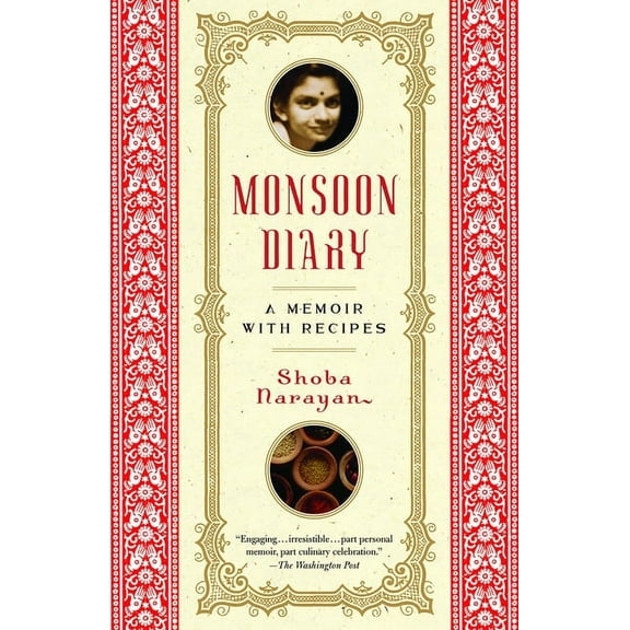 Monsoon Diary : A Memoir with Recipes (Paperback)