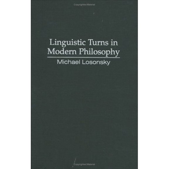 Pre-Owned Linguistic Turns in Modern Philosophy (The Evolution of Modern Philosophy), 9780521652568, 0521652561, Hardcover, First Edition edition
