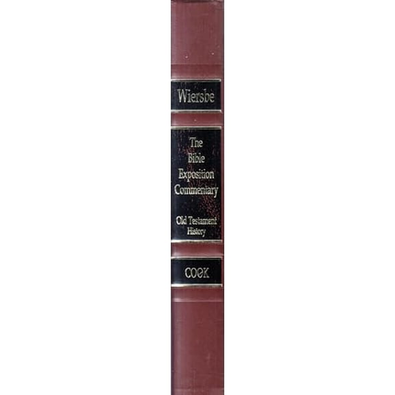 Pre-Owned The Bible Exposition Commentary: Old Testament History (Old Testament Series) Hardcover