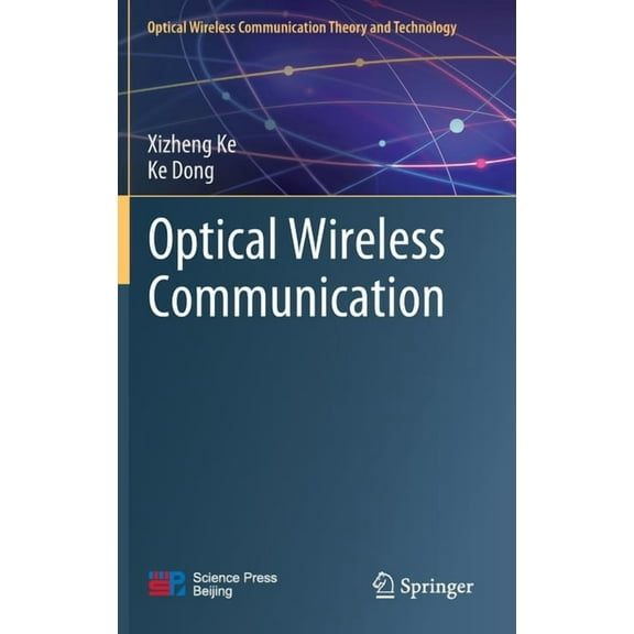 Optical Wireless Communication Theory an Optical Wireless Communication, (Hardcover)