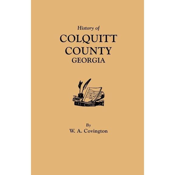 History of Colquitt County [Georgia], (Paperback)