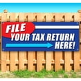 thumbnail image 2 of File Your Tax Return Here 13 oz Vinyl Banner With Metal Grommets, 2 of 5