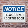 thumbnail image 4 of (2 Pack) Please Do Not Lock The Door OSHA Notice Sign 24 Inch X 18 Inch Indoor / Outdoor Rust-Free Aluminum Metal Signs for Workplace, Workshop, and Construction Site, Made in the USA, 4 of 8