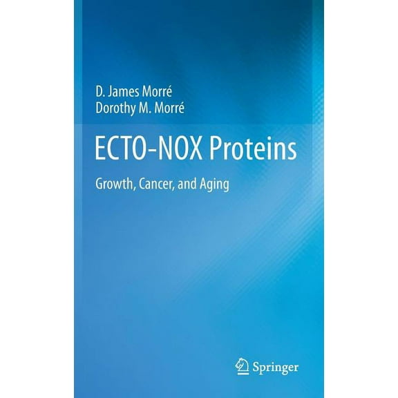 Ecto-Nox Proteins: Growth, Cancer, and Aging, (Hardcover)