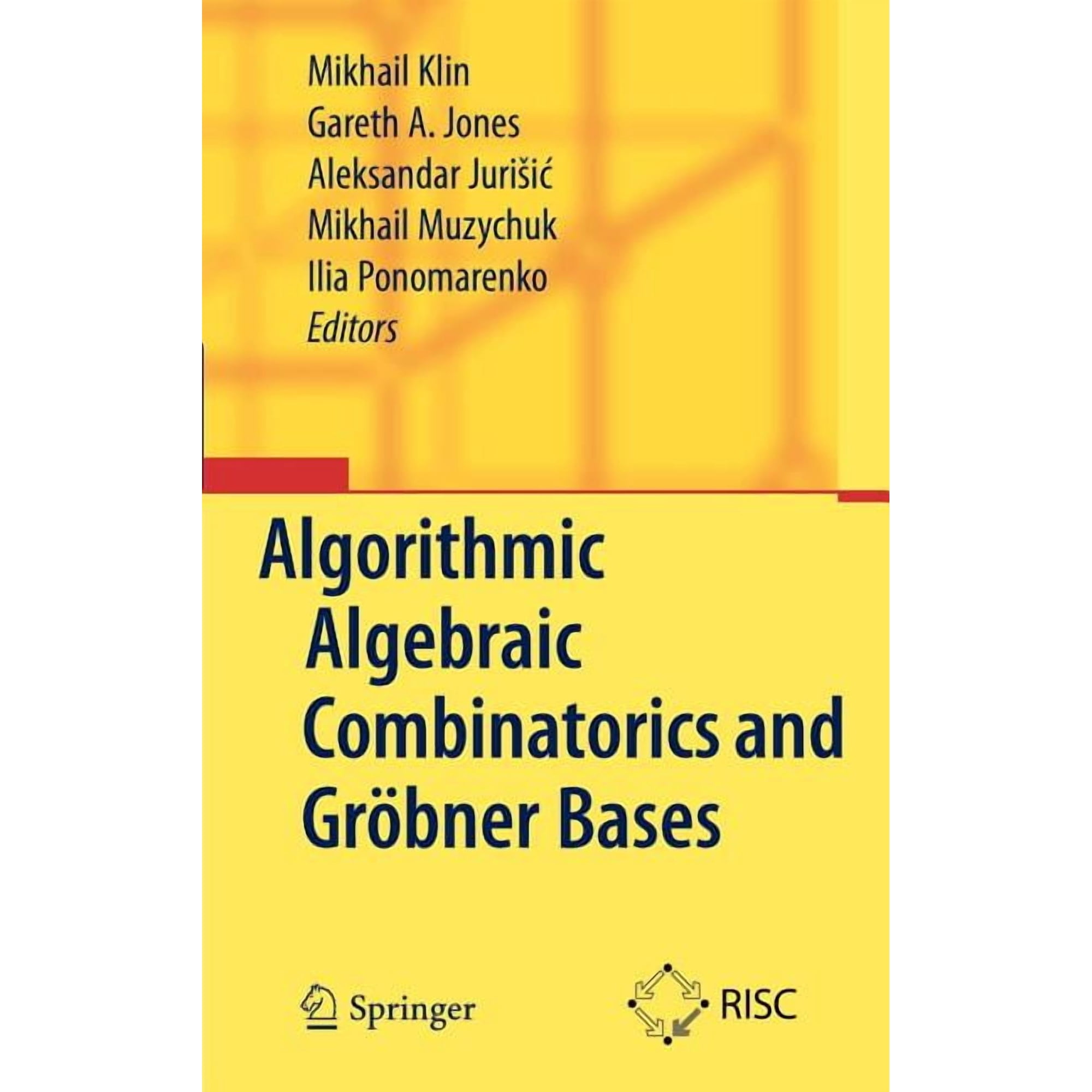 Algorithmic Algebraic Combinatorics and Gröbner Bases (Hardcover)