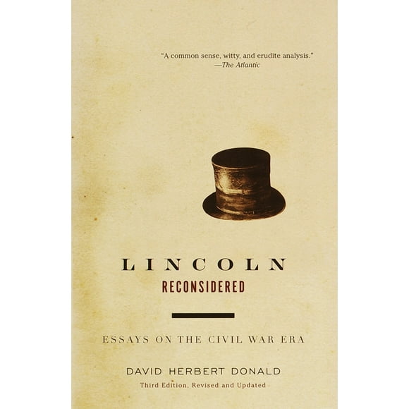Pre-Owned Lincoln Reconsidered: Essays on the Civil War Era (Paperback) 0375725326 9780375725326