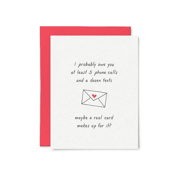 Apology Card – "I Probably Owe You at Least 5 Phone Calls" Humorous Greeting Card – Blank Inside – Includes Envelope – Perfect for Friends, Family, and Loved Ones