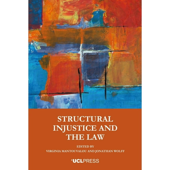 Structural Injustice and the Law, (Paperback)