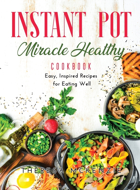 instant pot miracle cookbook