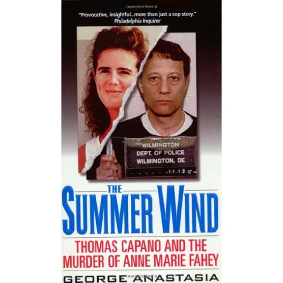 Pre-Owned Summer Wind: Thomas Capano and the Murder of Anne Marie Fahey, 9780061031007, 0061031003, Paperback,