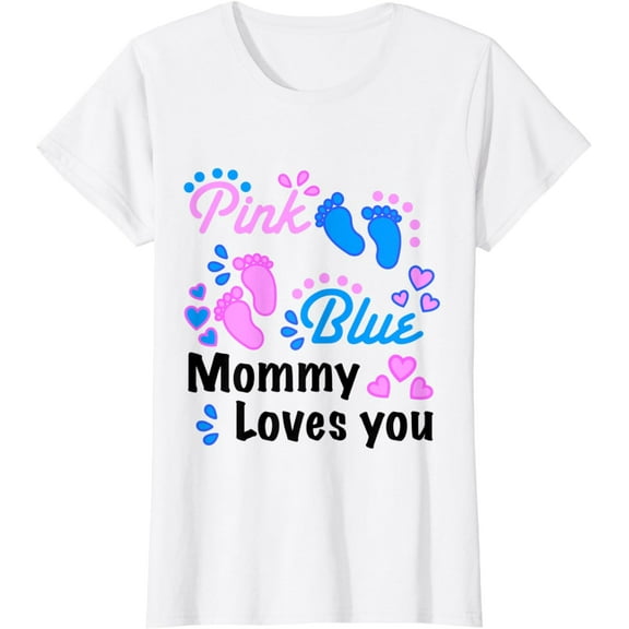 Womens Pink or Blue Mommy Loves you Shirt Gender Reveal Party T-Shirt