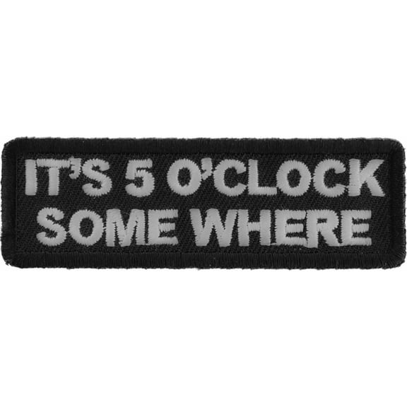 It's 5 O'Clock Somewhere Funny Patch