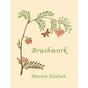 Brushwork: Elementary Brush-Forms (Yesterday's Classics)
