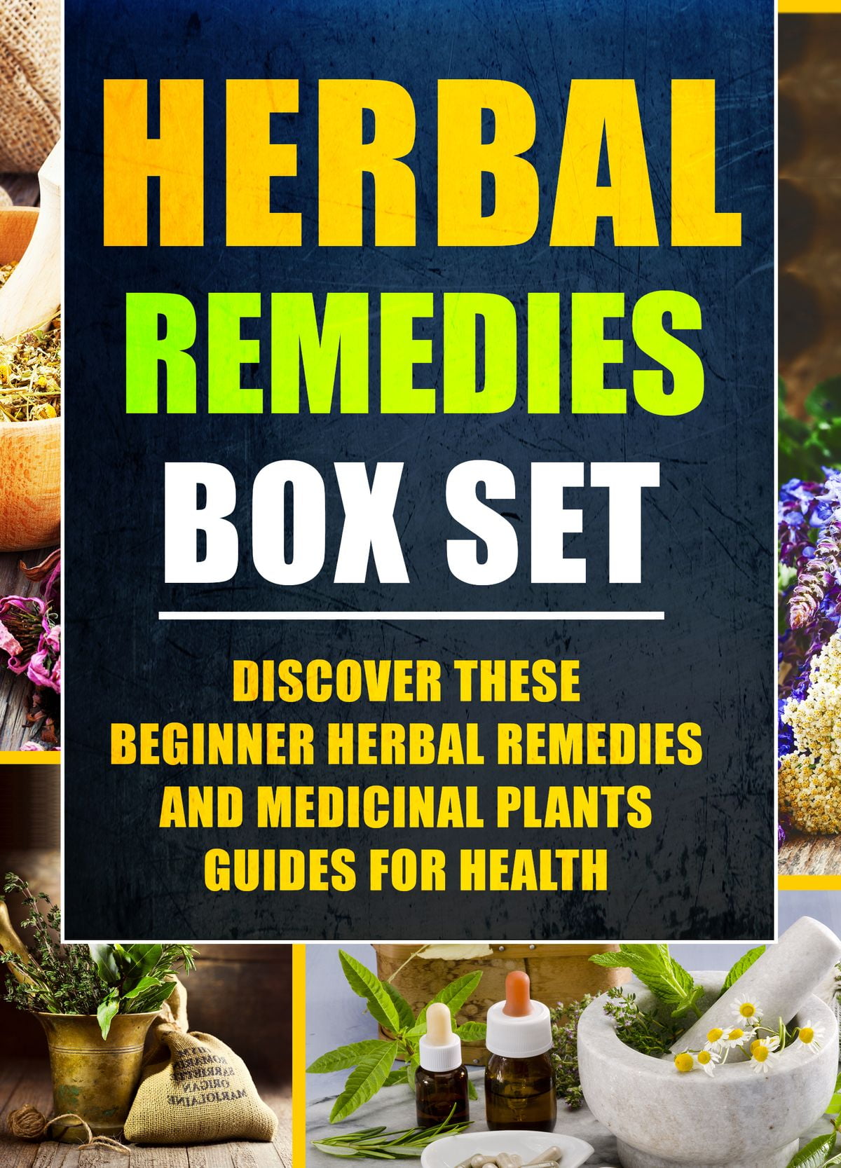 Herbal Remedies Box Set Discover These Beginner Herbal Remedies And