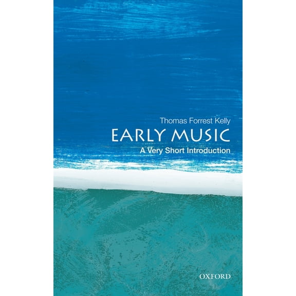 Very Short Introductions Early Music: A Very Short Introduction, (Paperback)