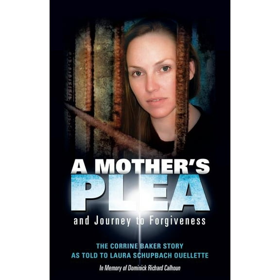 A Mother's Plea and Journey to Forgiveness, (Paperback)