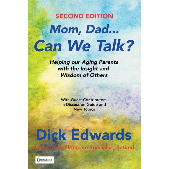 Pre-Owned Mom, Dad...Can We Talk?: Helping Our Aging Parents with the Insight and Wisdom of Others (Paperback) 173541350X 9781735413501