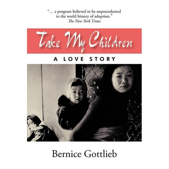 Take My Children: An Adoption Story (Hardcover)