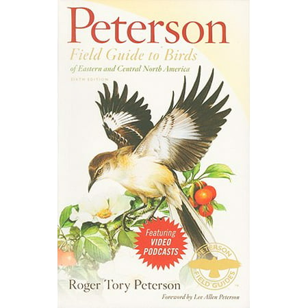 Peterson Field Guide to Birds of Eastern and Central North America, Sixth