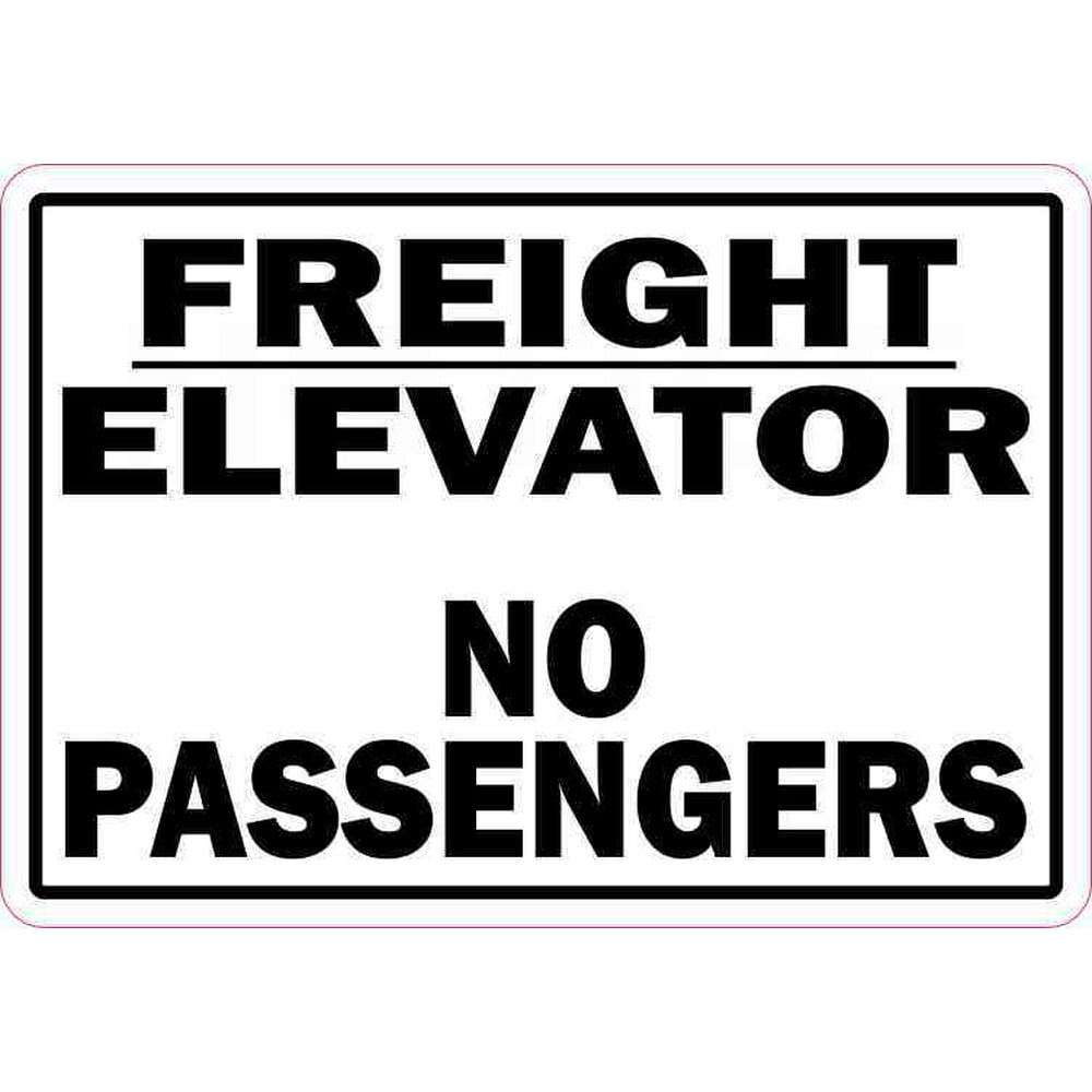 5in x 3.5in Freight Elevator Sticker Vinyl No Passengers Sign Stickers