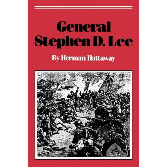 General Stephen D. Lee (Paperback)