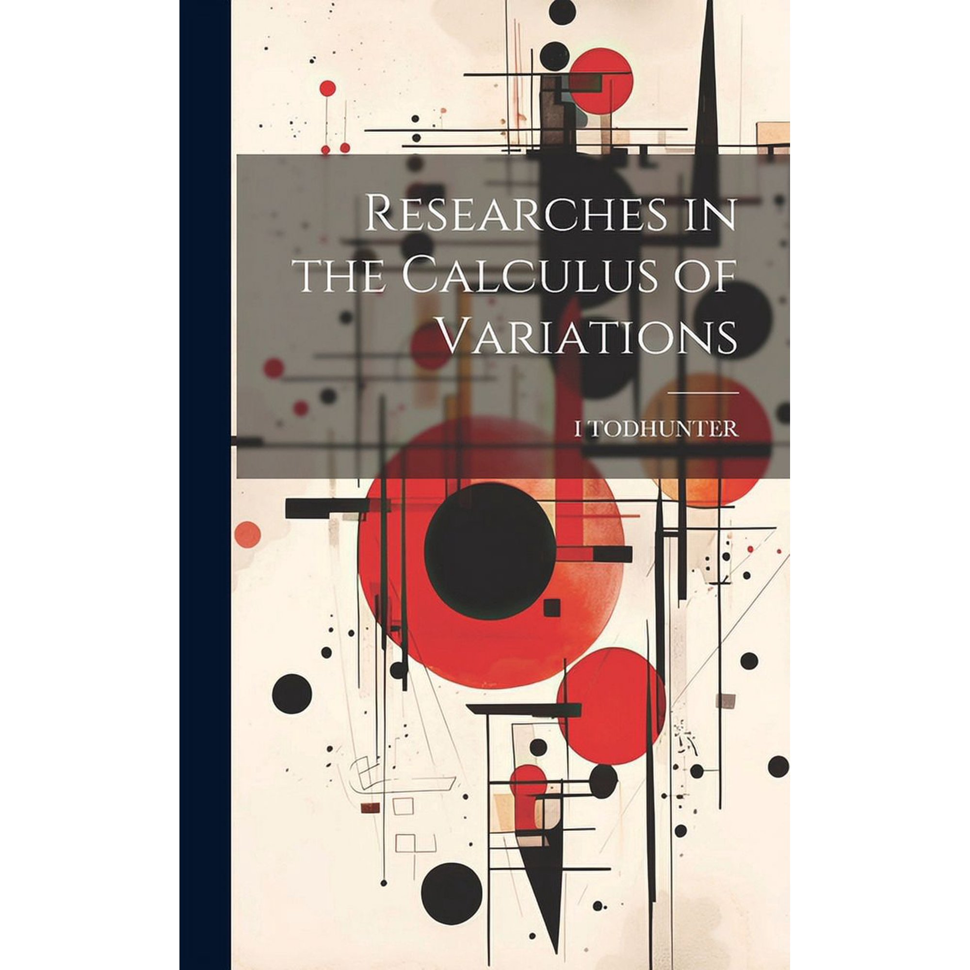 Researches in the Calculus of Variations (Hardcover)