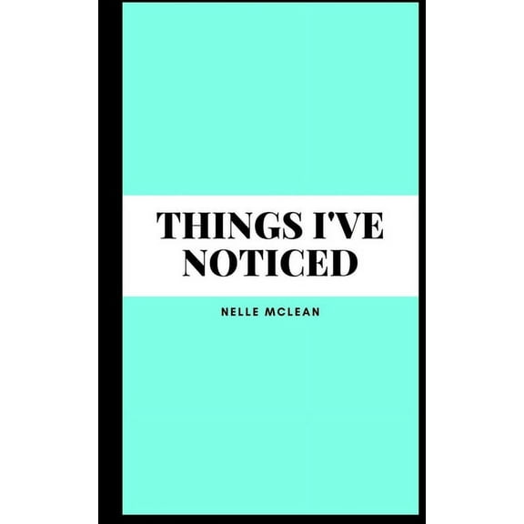 Things I've noticed, (Paperback)