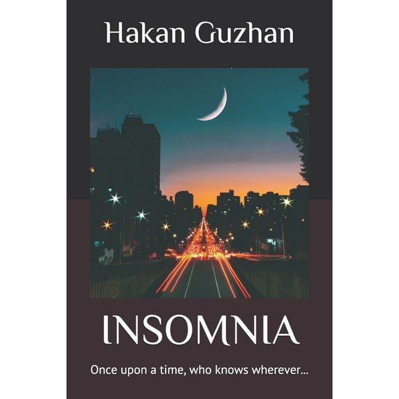 Insomnia: Poetic words of an emotional insomniac... (Paperback)