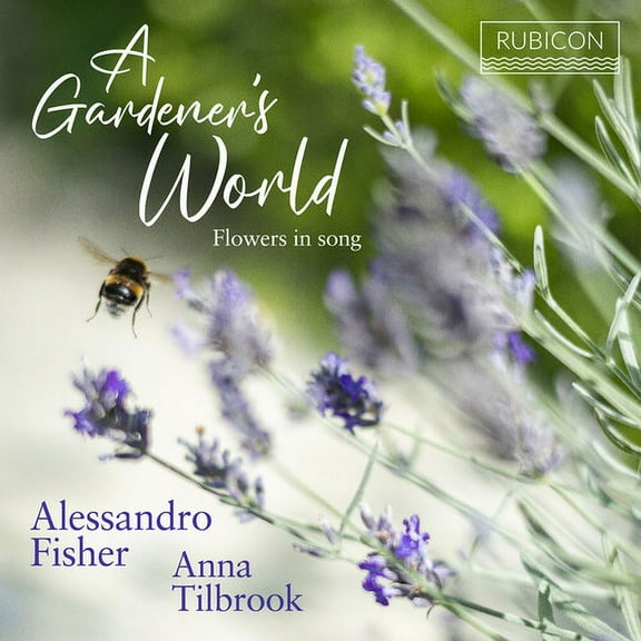 Alessandro Fisher - A Gardener's World: Flowers In Song - Music & Performance - CD