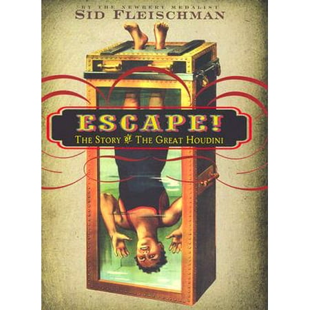 Escape! : The Story of the Great Houdini (Best Biography Of Houdini)