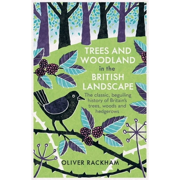 Trees and Woodland in the British Landscape (Paperback)