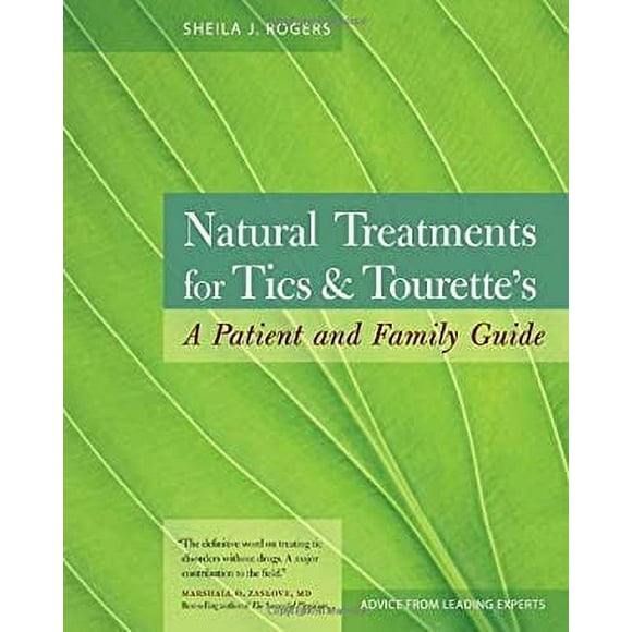 Natural Treatments for Tics and Tourette's : A Patient and Family Guide 9781556437472 Used / Pre-owned