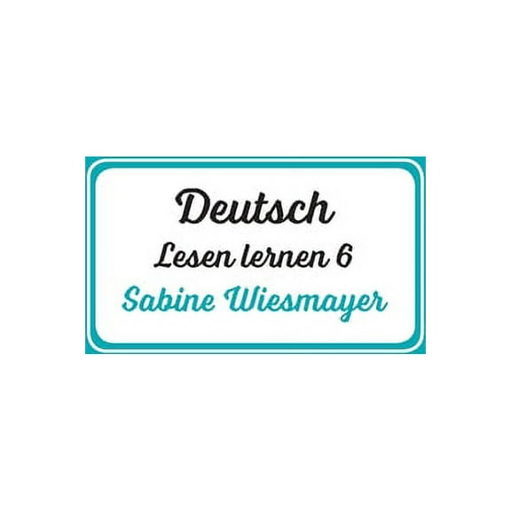 Deutsch, Lesen lernen 6 (Paperback)
