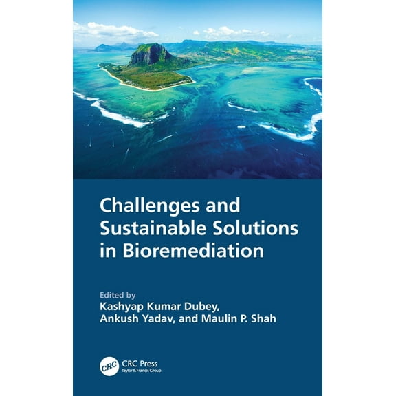 Challenges and Sustainable Solutions in Bioremediation, (Hardcover)