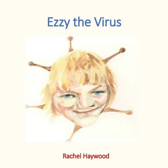 Ezzy the Virus, (Paperback)