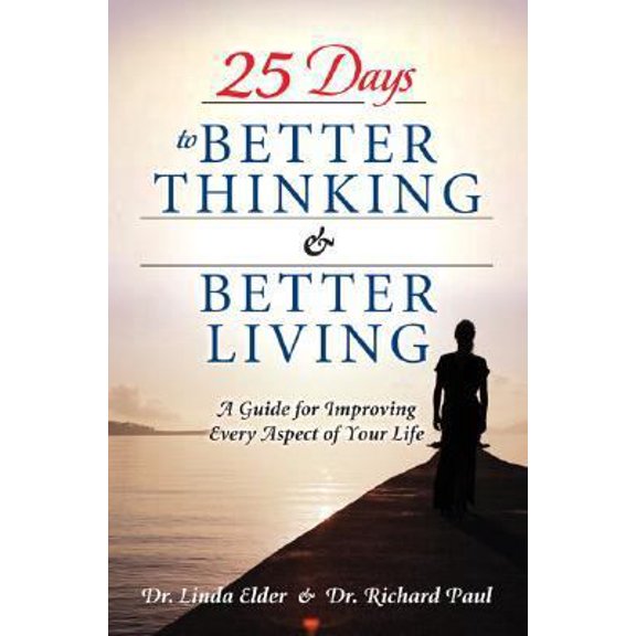 Pre-Owned 25 Days to Better Thinking & Better Living: A Guide for Improving Every Aspect of Your Life (Paperback) 0131738593 9780131738591