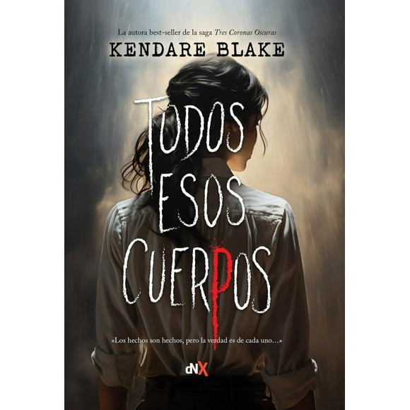 Libro Todos Esos Cuerpos Tapa Blanda, Autor Kendare Blake, Editorial Del Nuevo Extremo