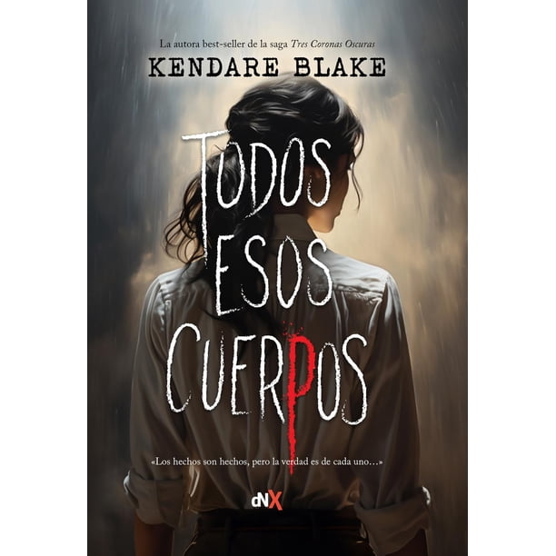 Libro Todos Esos Cuerpos Tapa Blanda, Autor Kendare Blake, Editorial Del Nuevo Extremo