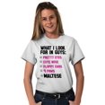 thumbnail image 2 of Animal Ladies TShirts Tees T For Women What I Look For In Guys Maltese Dog Lover Pet, 2 of 2
