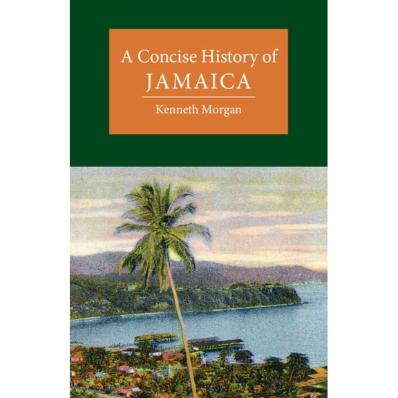 Cambridge Concise Histories A Concise History of Jamaica, (Paperback)