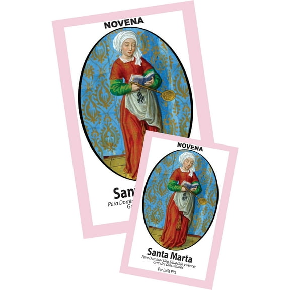 Novena De Santa Marta para Dominar una Situación y Vencer Grandes Dificultades.