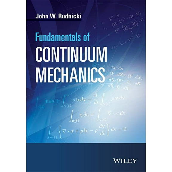 Fundamentals of Continuum Mechanics, (Paperback)