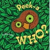 Peek-A Who?: Board Book