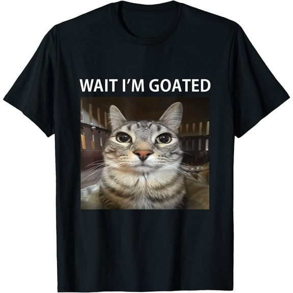Wait I'm Goated Silly Cat Meme Unisex T-Shirt for Men Women Kids Toddler