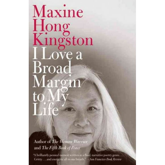 Pre-owned I Love a Broad Margin to My Life, Paperback by Kingston, Maxine Hong, ISBN 0307454592, ISBN-13 9780307454591