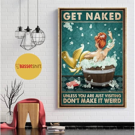 Redhead Mermaid get naked don't make it weird poster 11 x 17 Inch Poster