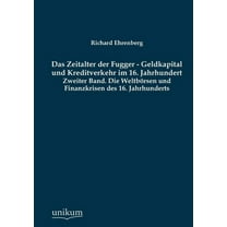 Das Zeitalter Der Fugger - Geldkapital Und Kreditverkehr Im 16. Jahrhundert (Paperback)