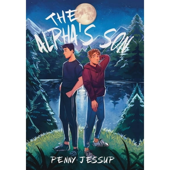 The Alpha's Son The Alpha's Son, Book 1, (Hardcover)