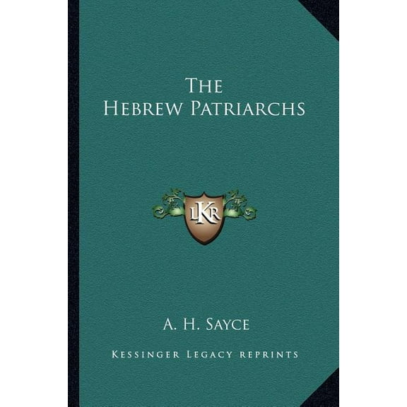 The Hebrew Patriarchs (Paperback)