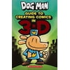 Dog Man: Guide to Creating Comics in 3-D Paperback - USED - GOOD Condition